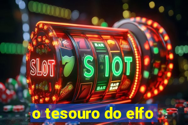 o tesouro do elfo